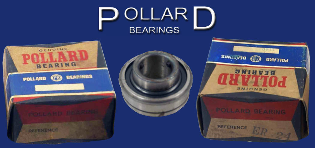 Original Pollard Bearings - All Sizes and types of Pollard Bearings Available
